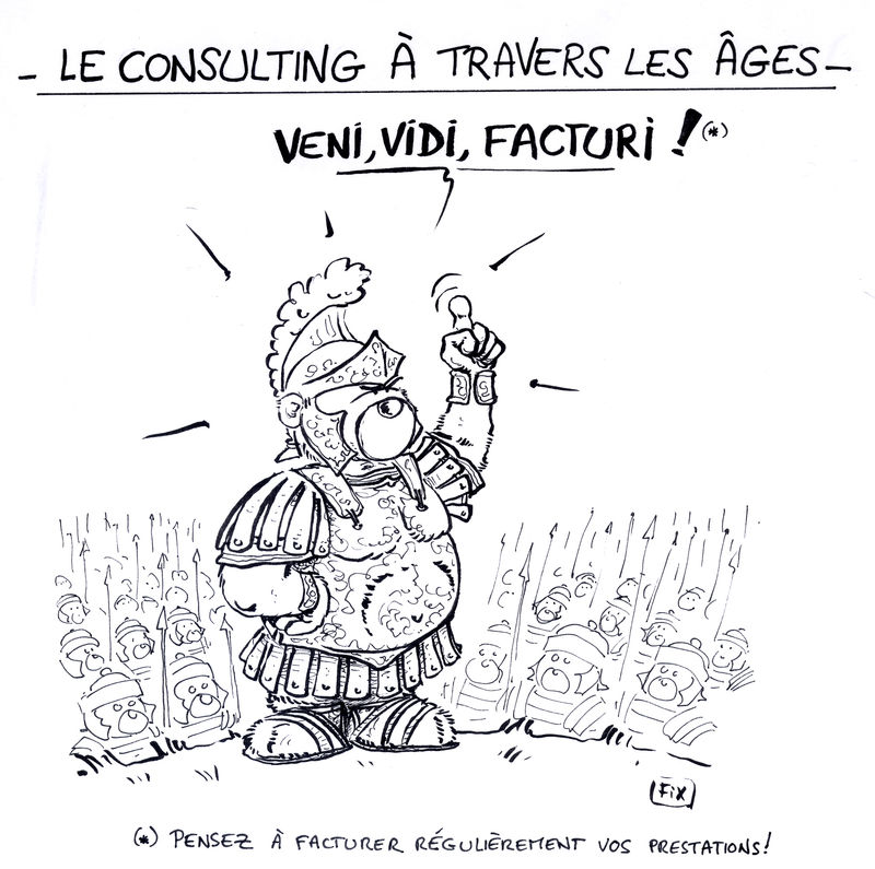 Le Consulting A Travers Les Ages Fix Le Blog Du Dessinateur Fix